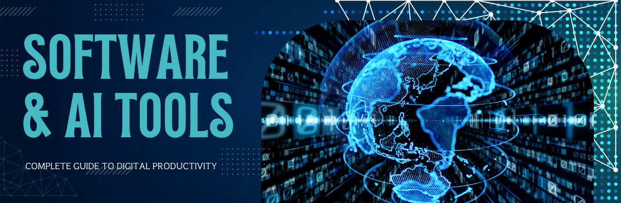 SOFTWARE & AI TOOLS REVIEWS: THE COMPLETE GUIDE TO DIGITAL PRODUCTIVITY